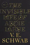 The Invisible Life Of Addie Larue
