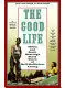 THE GOOD LIFE THE GOOD LIFE