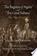 THE BAGNIOS OF ALGIERS AND THE GREAT SULTANA