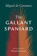 THE GALLANT SPANIARD