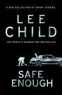 SAFE ENOUGH