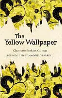 THE YELLOW WALLPAPER THE YELLOW WALLPAPER