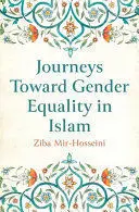 JOURNEYS TOWARD GENDER EQUALITY IN ISLAM