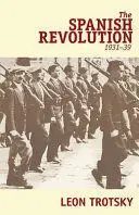 THE SPANISH REVOLUTION, 1931-39 THE SPANISH REVOLUTION, 1931-39