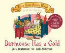 DORMOUSE HAS A COLD DORMOUSE HAS A COLD