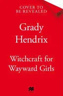 WITCHCRAFT FOR WAYWARD GIRLS