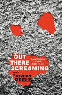 OUT THERE SCREAMING