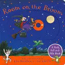 ROOM ON THE BROOM: A PUSH, PULL AND SLIDE BOOK ROOM ON THE BROOM: A PUSH, PULL AND SLIDE BOOK