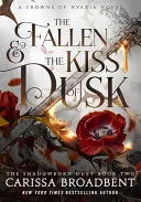 THE FALLEN AND THE KISS OF DUSK