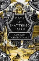 DAYS OF SHATTERED FAITH