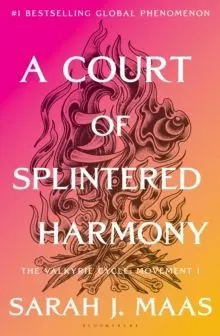 A Court Of Splintered Harmony (Out 27/10)