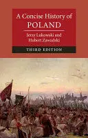 A CONCISE HISTORY OF POLAND