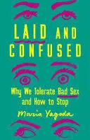 LAID AND CONFUSED LAID AND CONFUSED