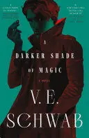 A DARKER SHADE OF MAGIC