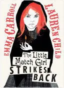 THE LITTLE MATCH GIRL STRIKES BACK
