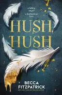 HUSH, HUSH