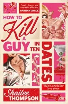 How To Kill a Guy In Ten Dates