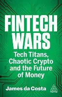 FINTECH WARS FINTECH WARS