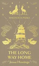 MAGNOLIA PARKS: THE LONG WAY HOME. DELUXE SPECIAL EDITION. MAGNOLIA PARKS: THE LONG WAY HOME. DELUXE SPECIAL EDITION.