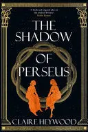 The Shadow Of Perseus