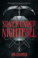 SILVER UNDER NIGHTFALL SILVER UNDER NIGHTFALL