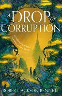 A DROP OF CORRUPTION: THE GRIPPING SEQUEL TO THE TAINTED CUP