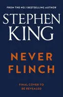 NEVER FLINCH: FROM THE NO. 1 BESTSELLING AUTHOR OF HOLLY