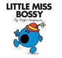 LITTLE MISS BOSSY LITTLE MISS BOSSY