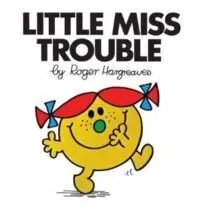 LITTLE MISS TROUBLE