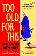 Too Old For This