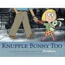 KNUFFLE BUNNY TOO