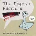 THE PIGEON WANTS A PUPPY!