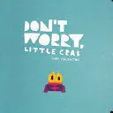 DON'T WORRY, LITTLE CRAB