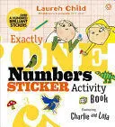 CHARLIE AND LOLA: EXACTLY ONE NUMBERS STICKER ACTIVITY BOOK