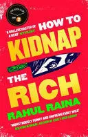 HOW TO KIDNAP THE RICH HOW TO KIDNAP THE RICH