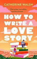 How To Write a Love Story