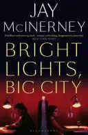 BRIGHT LIGHTS, BIG CITY BRIGHT LIGHTS, BIG CITY