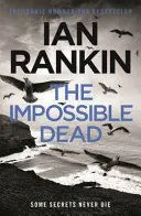 THE IMPOSSIBLE DEAD THE IMPOSSIBLE DEAD
