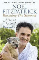 LISTENING TO THE ANIMALS: BECOMING THE SUPERVET