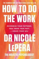HOW TO DO THE WORK HOW TO DO THE WORK