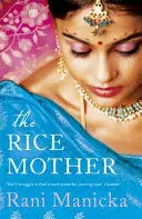 THE RICE MOTHER THE RICE MOTHER