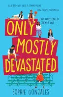 ONLY MOSTLY DEVASTATED