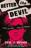 BETTER THE DEVIL