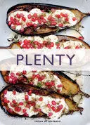PLENTY: VIBRANT VEGETABLE RECIPES FROM LONDON'S OTTOLENGHI (VEGETARIAN COOKING, VEGETABLE COOKBOOK, VEGETABLE COOKING)