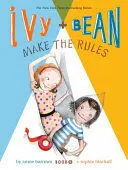 IVY AND BEAN MAKE THE RULES
