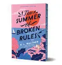 THE SUMMER OF BROKEN RULES (COLLECTOR'S EDITION)