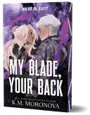 MY BLADE, YOUR BACK