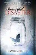 BEAUTIFUL DISASTER