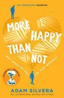 MORE HAPPY THAN NOT