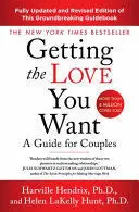 GETTING THE LOVE YOU WANT REVISED EDITION GETTING THE LOVE YOU WANT REVISED EDITION